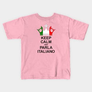 Keep Calm And Parla Italiano (Italia) Kids T-Shirt